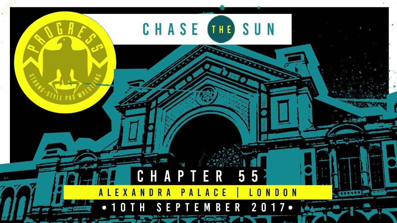 PROGRESS Chapter 55: Chase The Sun (2017)