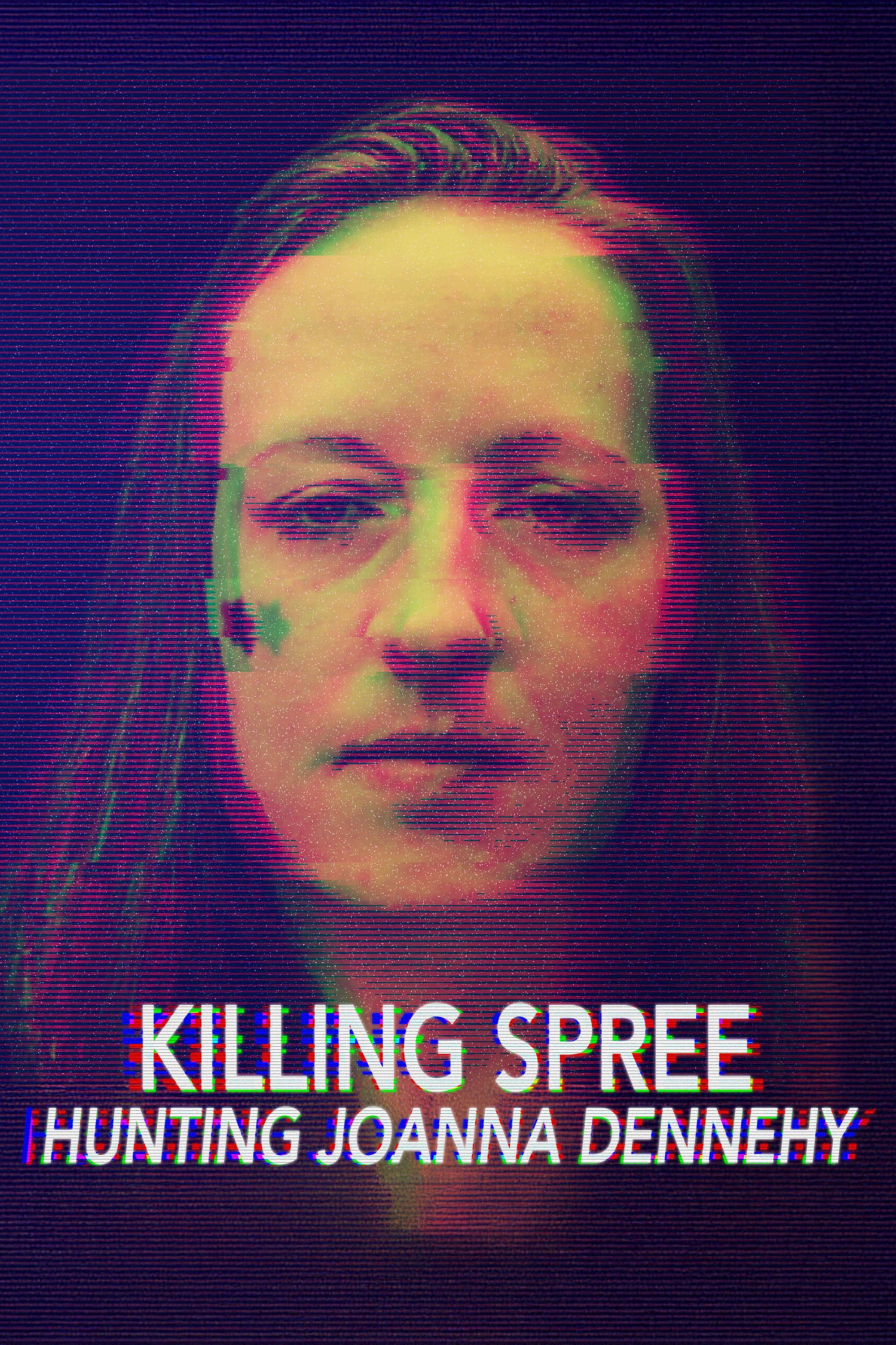 The Killing Spree: Hunting Joanne Dennehy