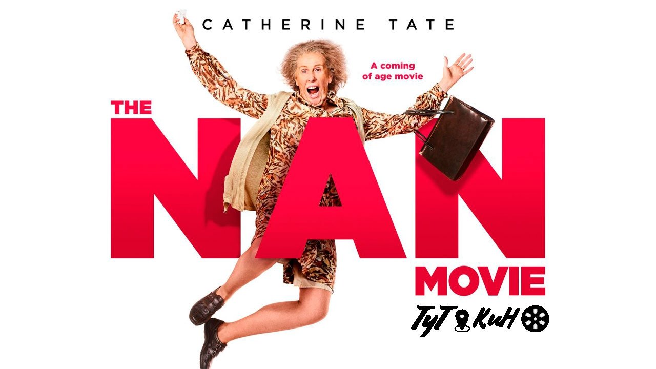 The Nan Movie (2022)