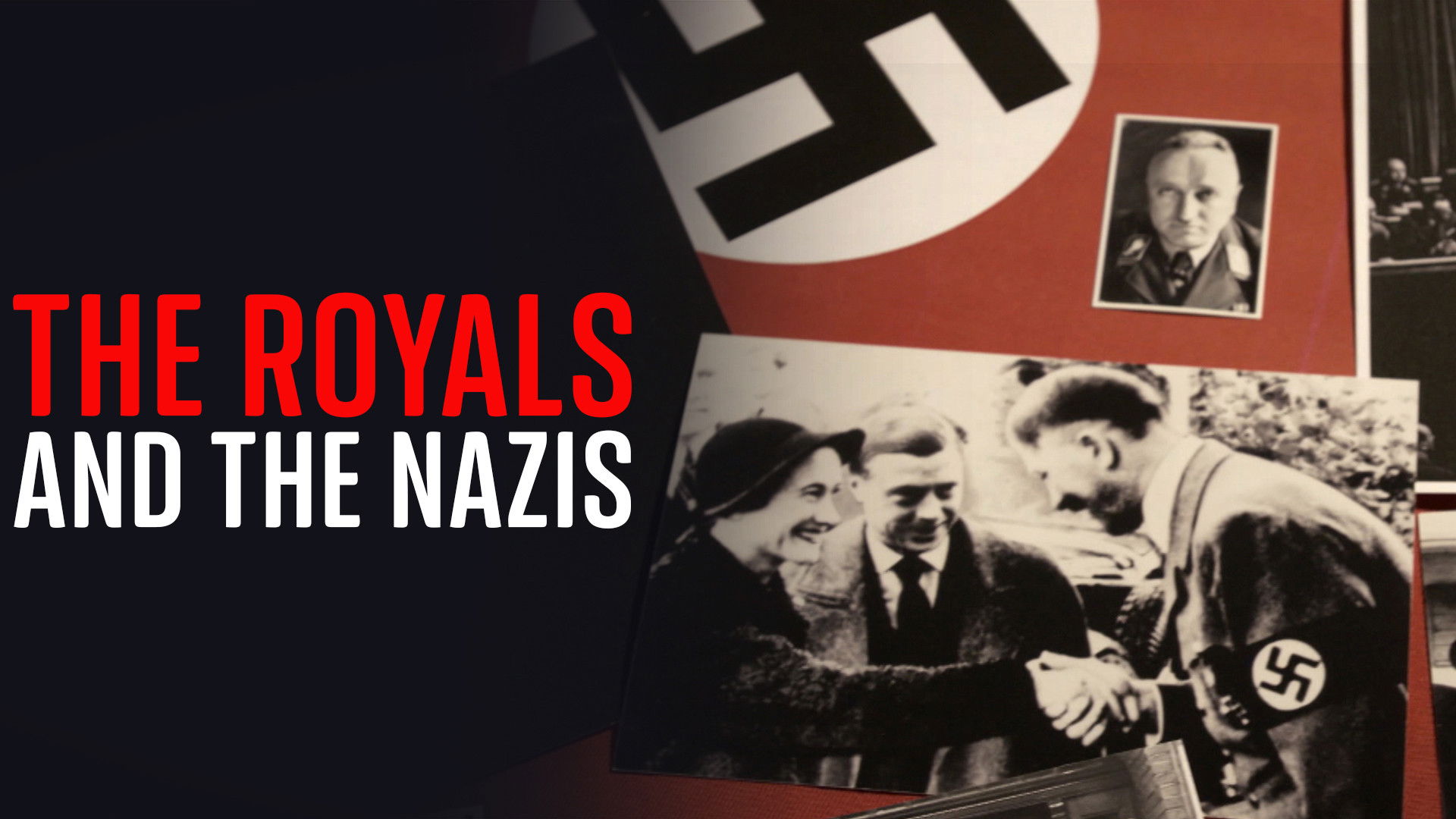 The Royals And The Nazis