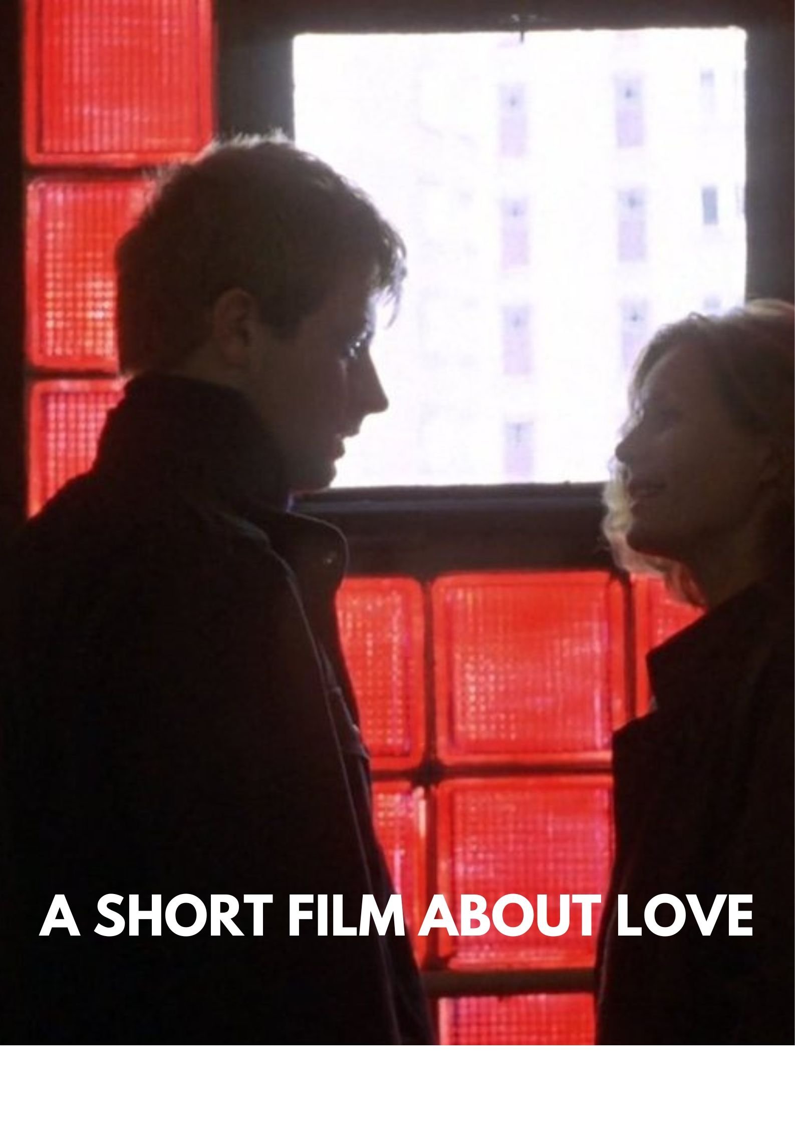 A Short Film About Love