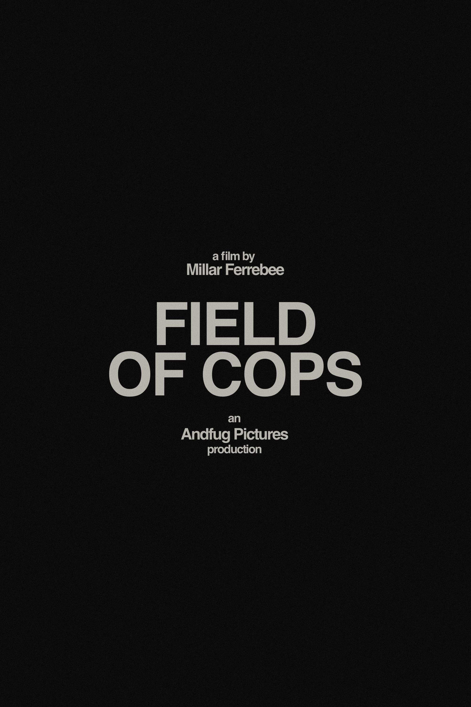 Field of Cops