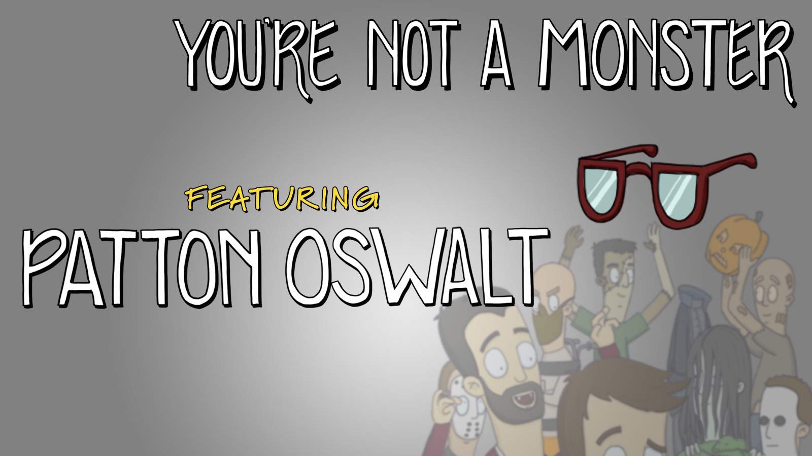 You're Not a Monster