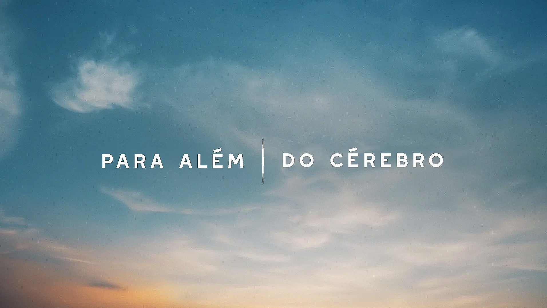 Para Além do Cérebro Season 1 :Episode 1  Episode 1