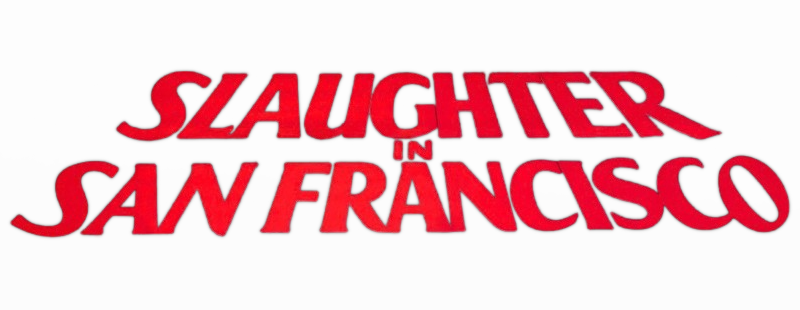 Slaughter in San Francisco