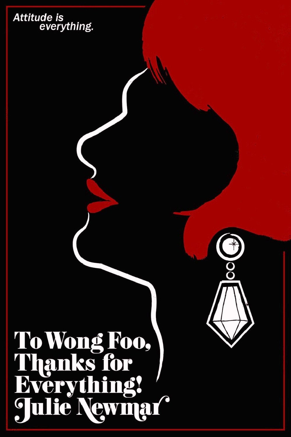 To Wong Foo, Thanks for Everything! Julie Newmar