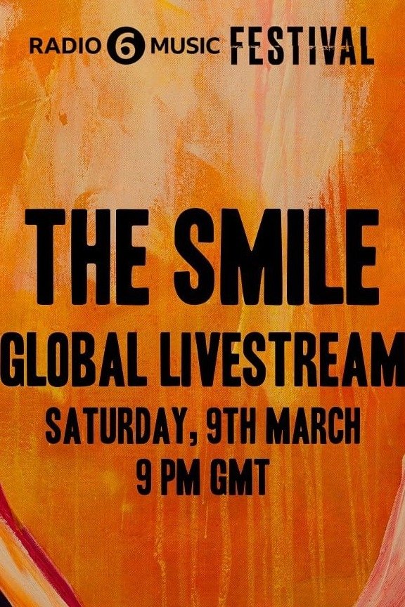 The Smile: 6 Music Festival