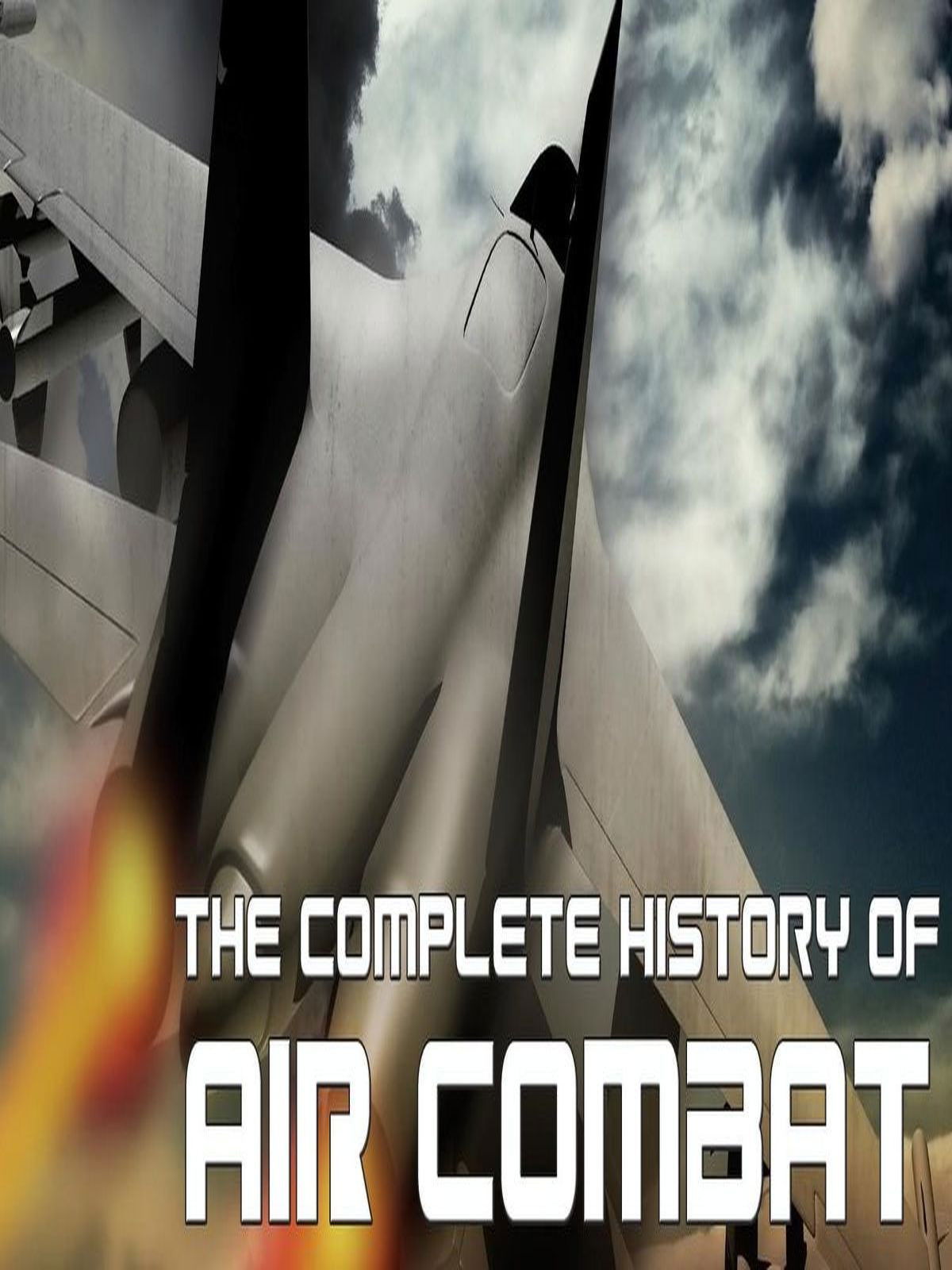 Complete History of Air Combat