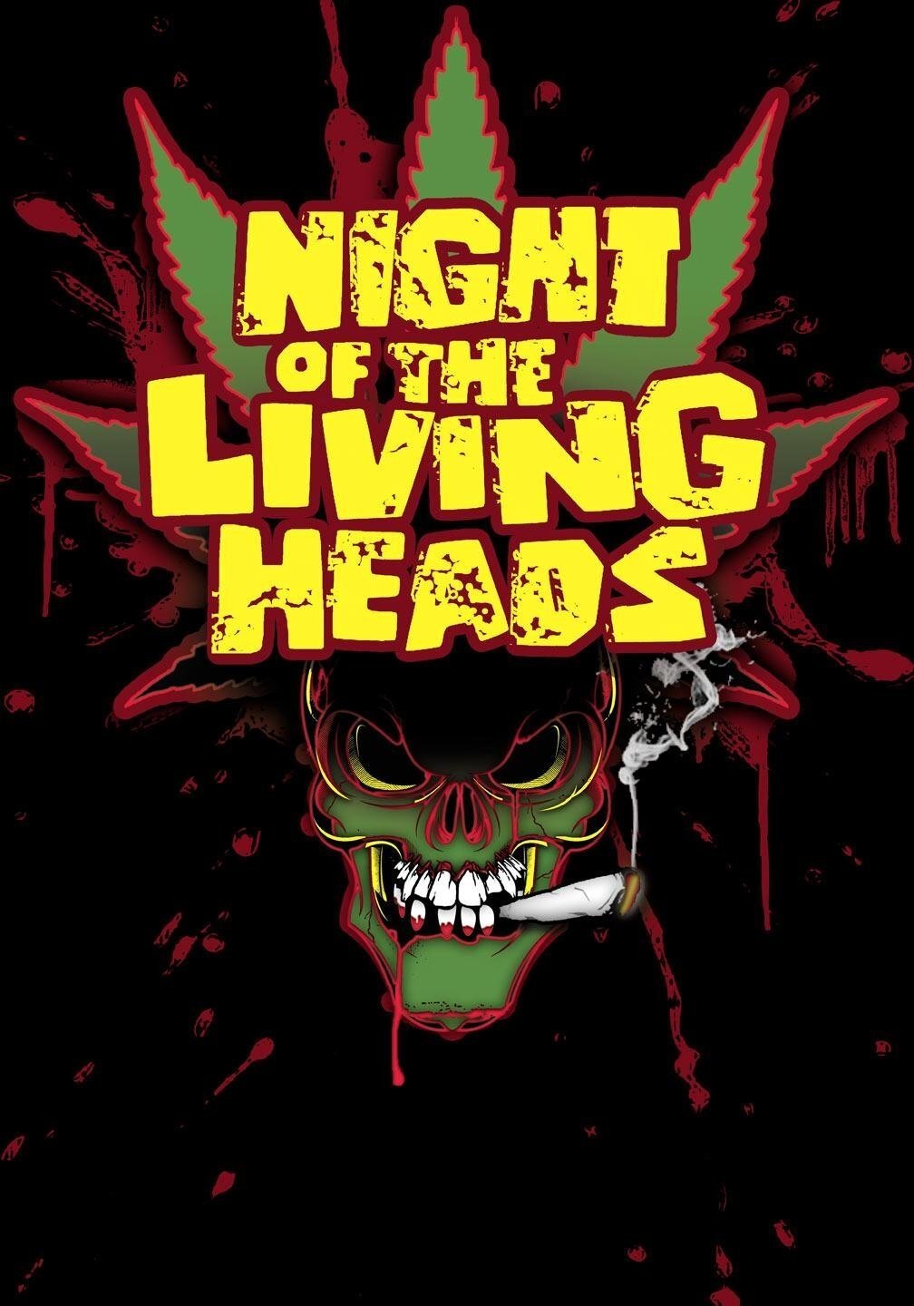 Night of the Living Heads Night of the Living Heads