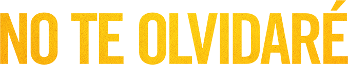No te olvidaré