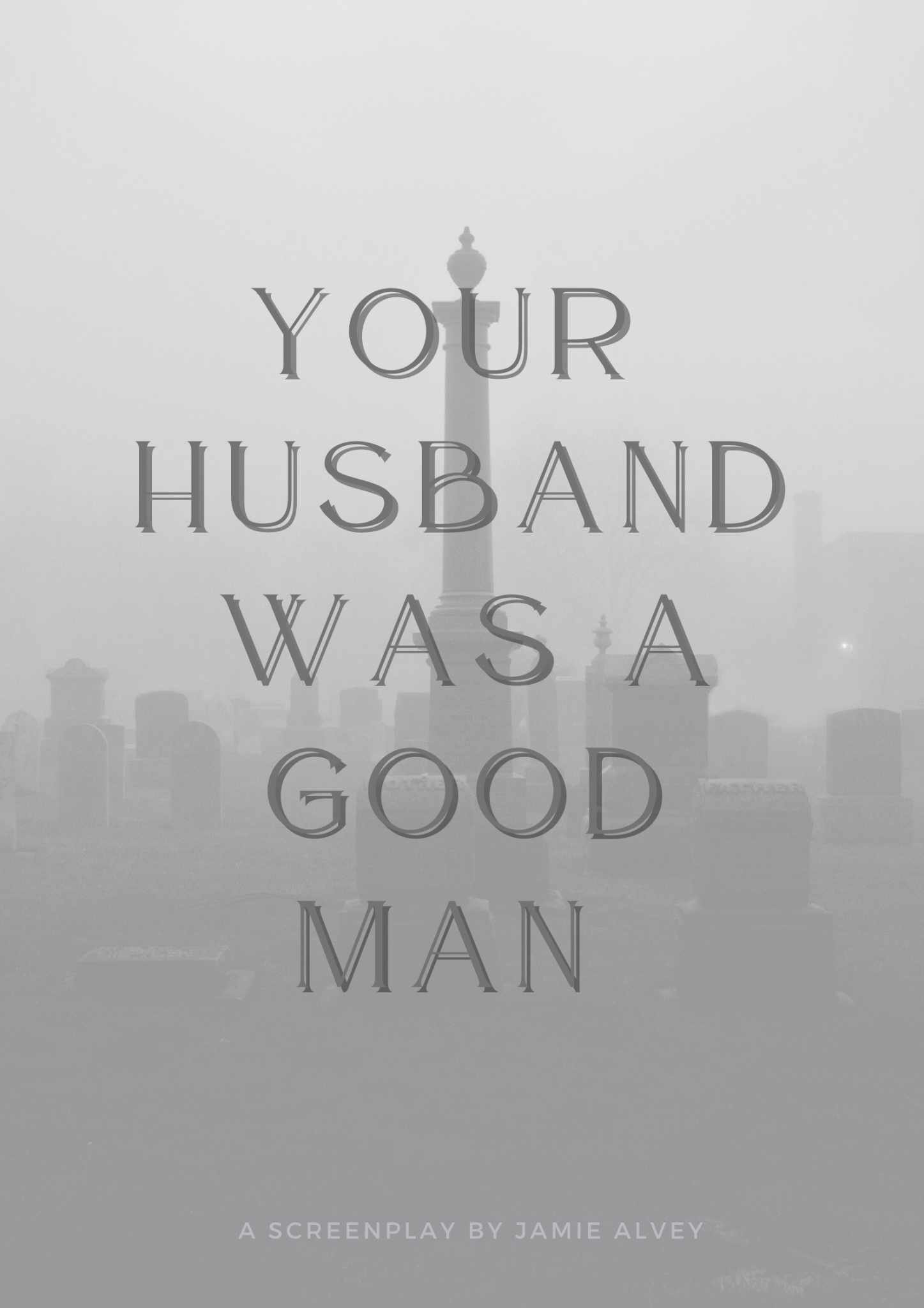 Your Husband Was a Good Man