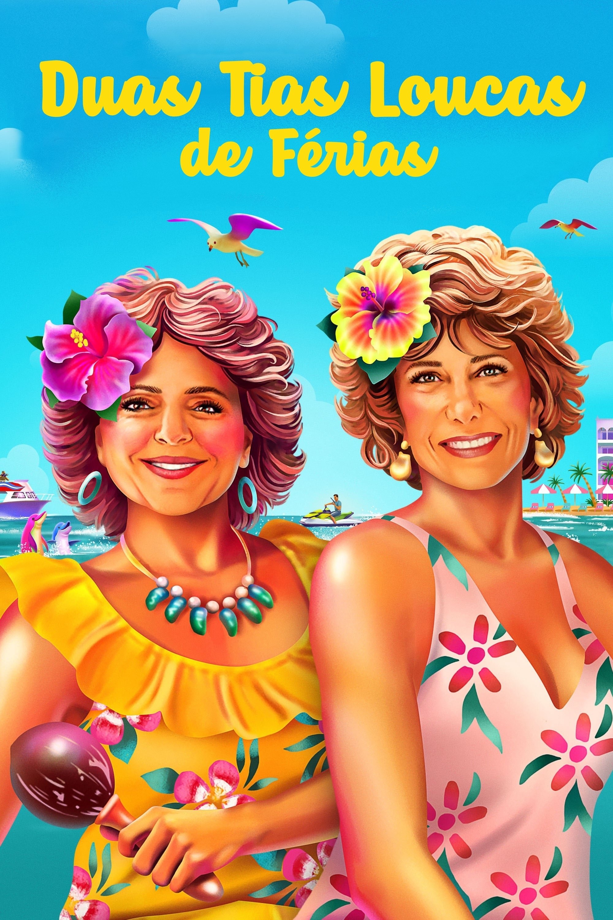 Duas Tias Loucas de Férias Duas Tias Loucas de Férias
