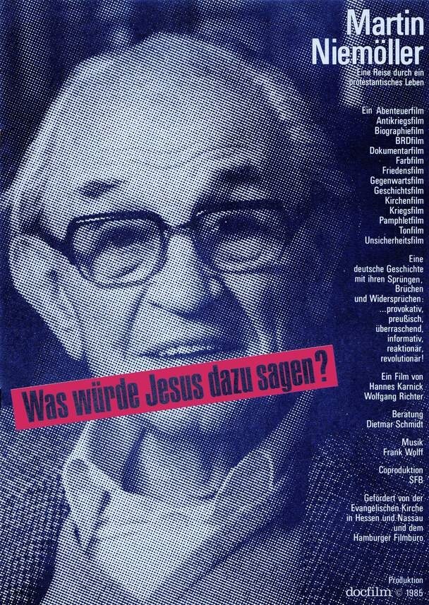 Martin Niemöller: "Was würde Jesus dazu sagen?" Martin Niemöller: "Was würde Jesus dazu sagen?"