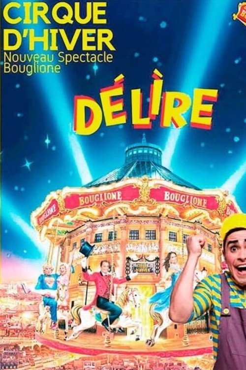 D&eacute;lire au Cirque d'Hiver Bouglione de Paris