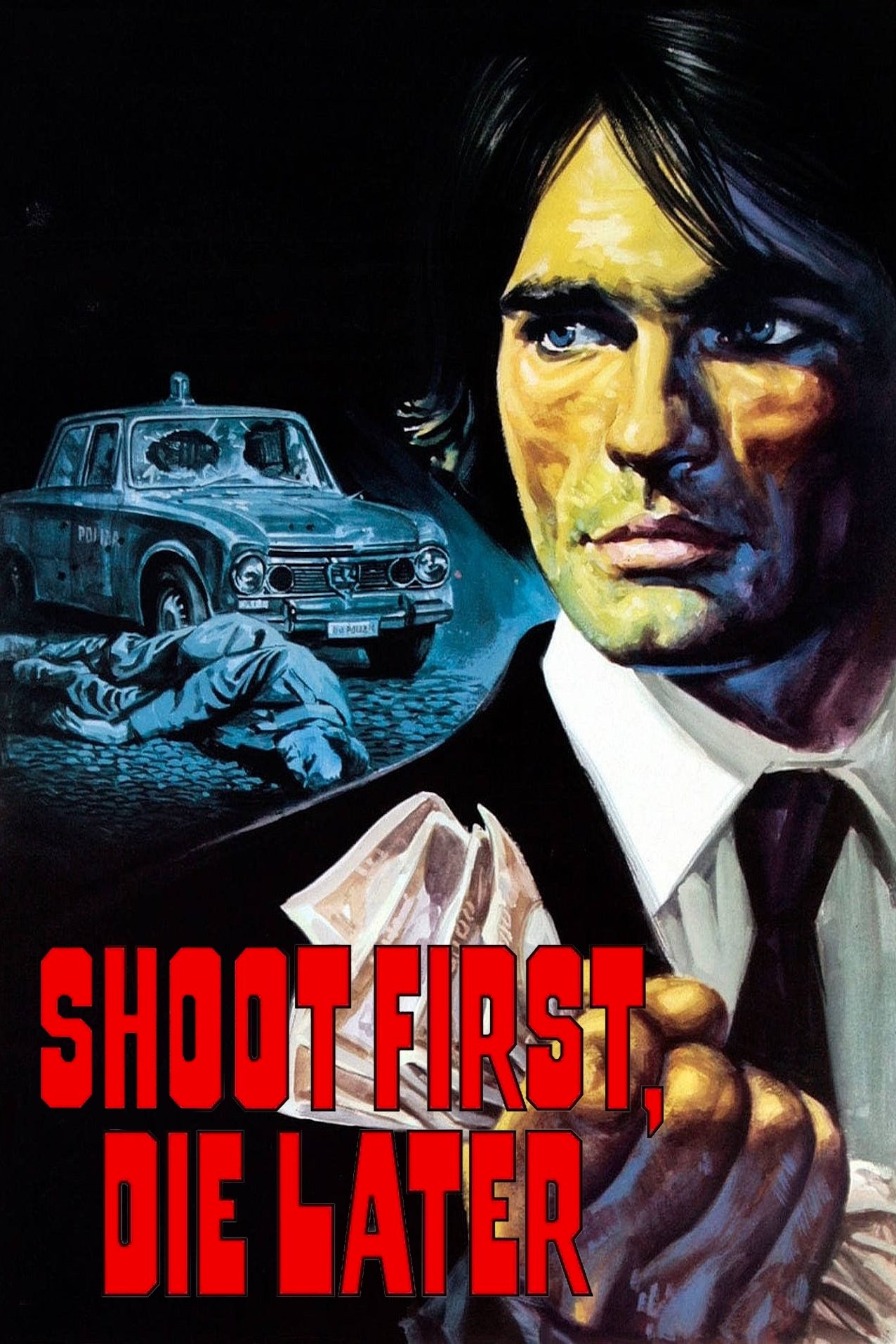 Shoot First, Die Later