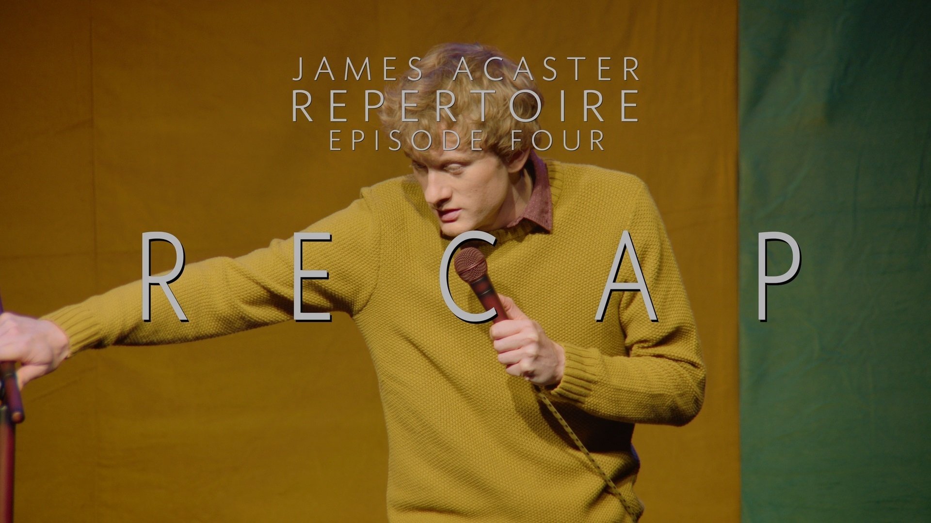 James Acaster: Repertoire