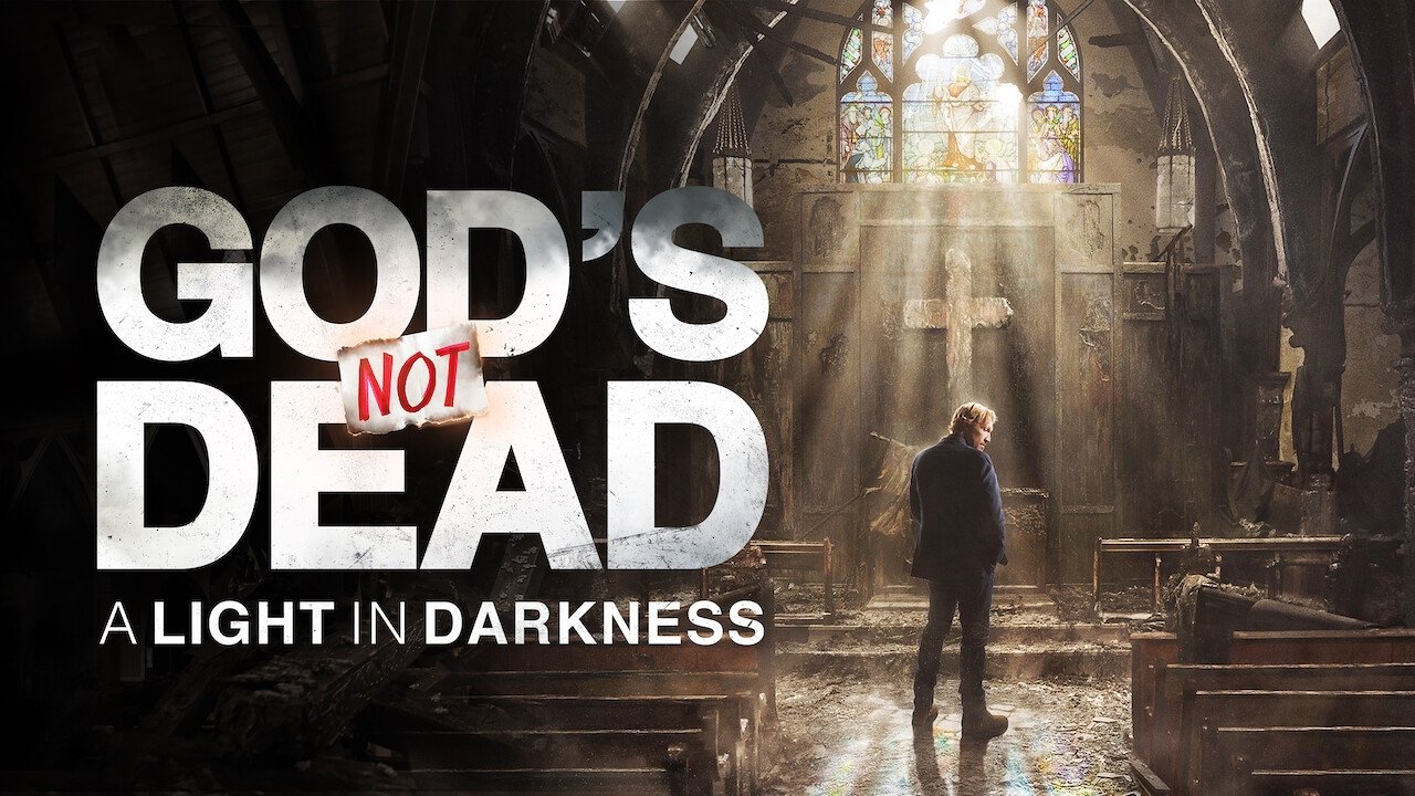 God's Not Dead: A Light in Darkness