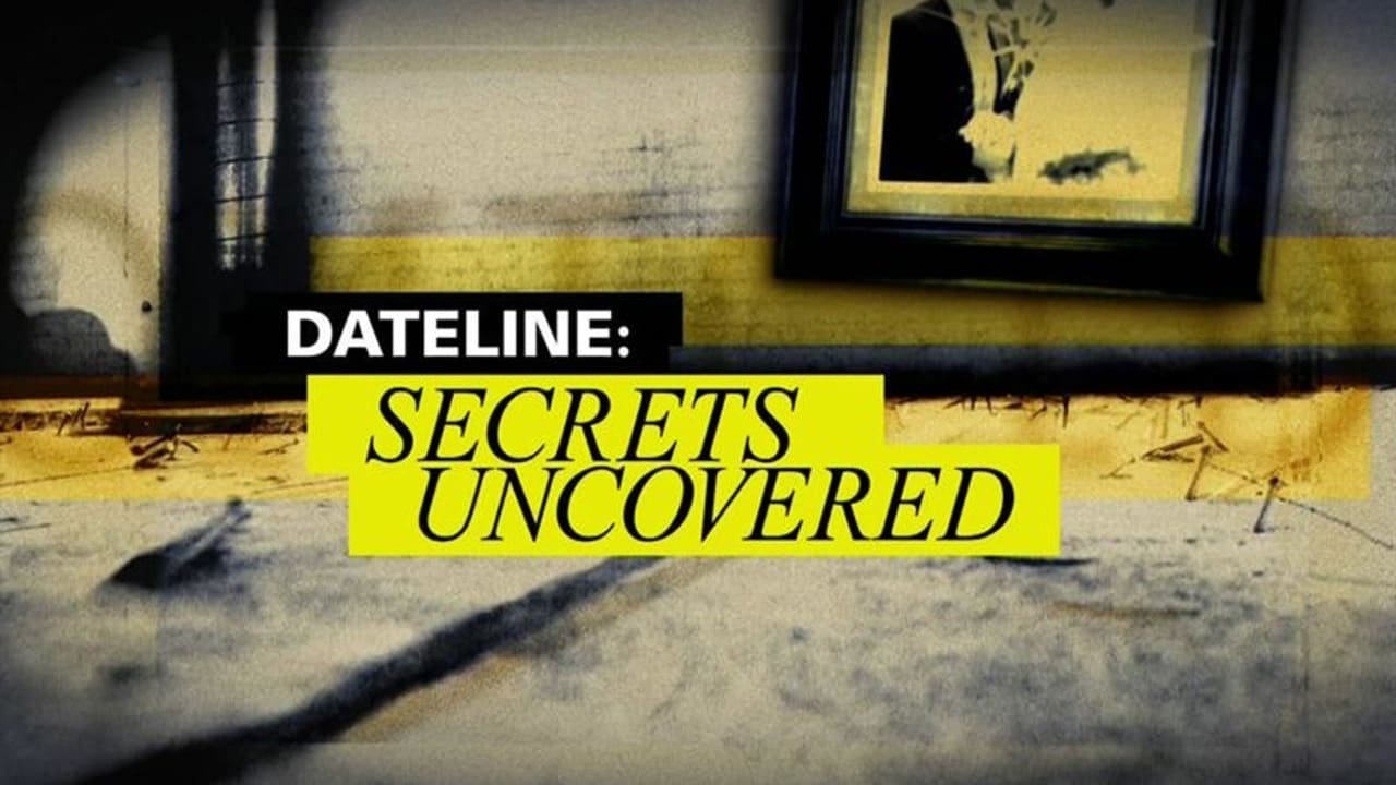 Dateline: Secrets Uncovered - Season 12 Episode 3