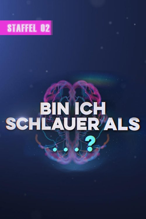 Bin ich schlauer als…? - Season 2
