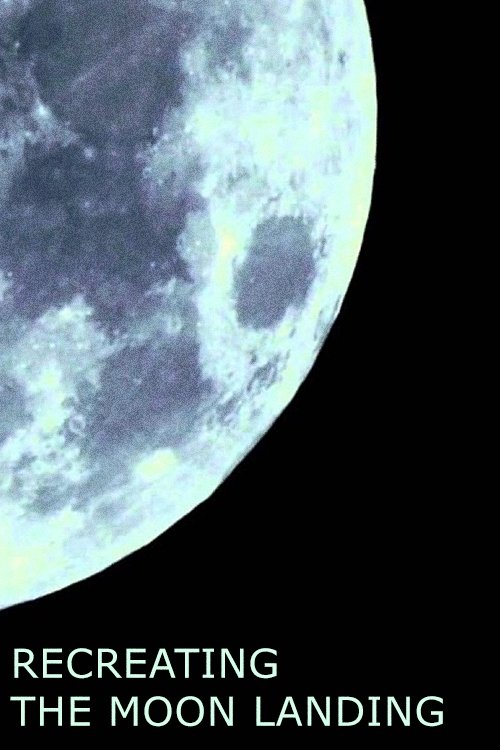 Recreating the Moon Landing