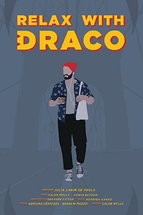 Relax with Draco Relax with Draco