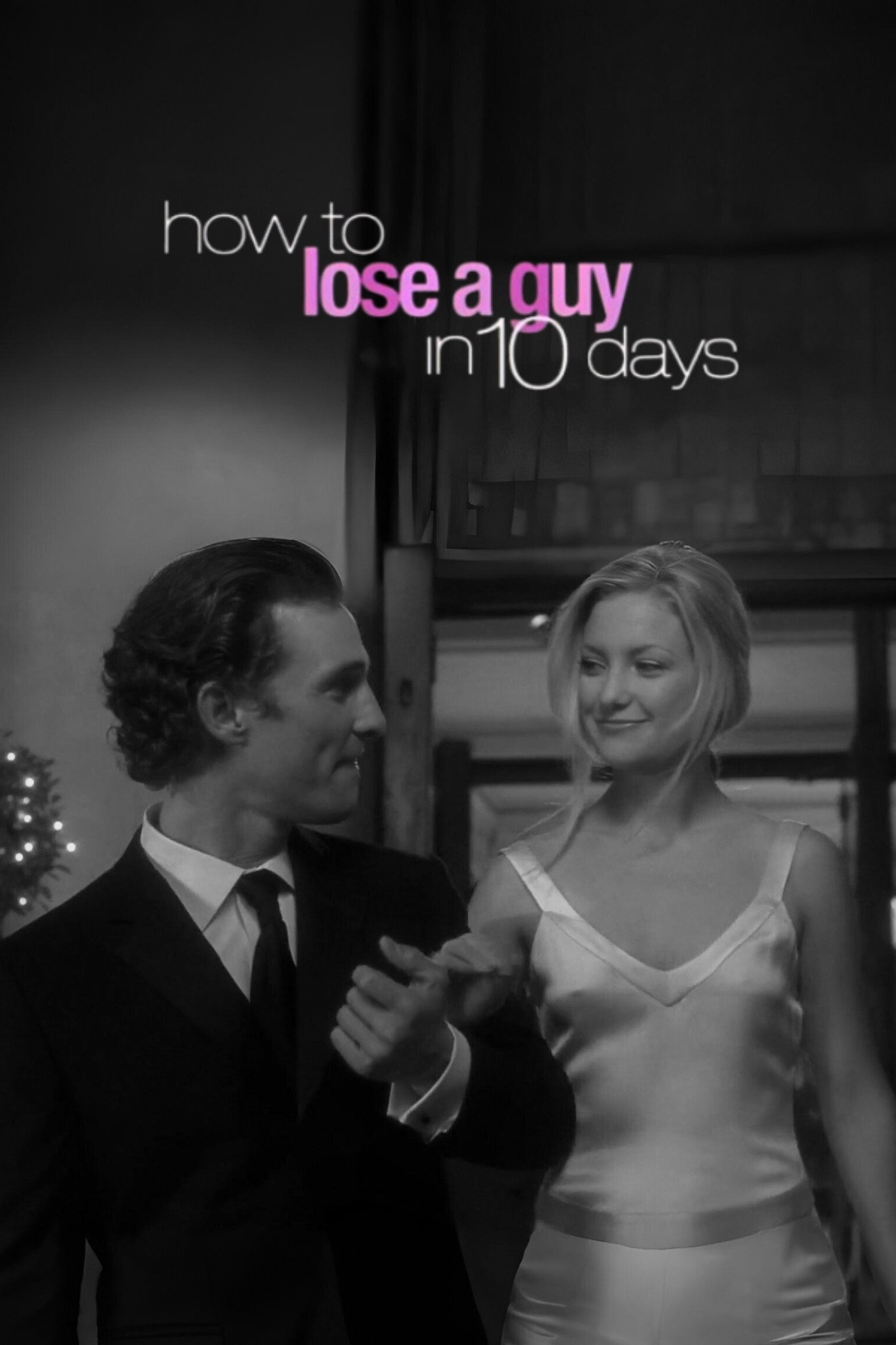 How to Lose a Guy in 10 Days