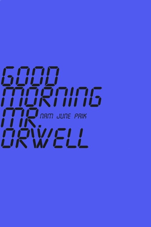 Good Morning, Mr. Orwell