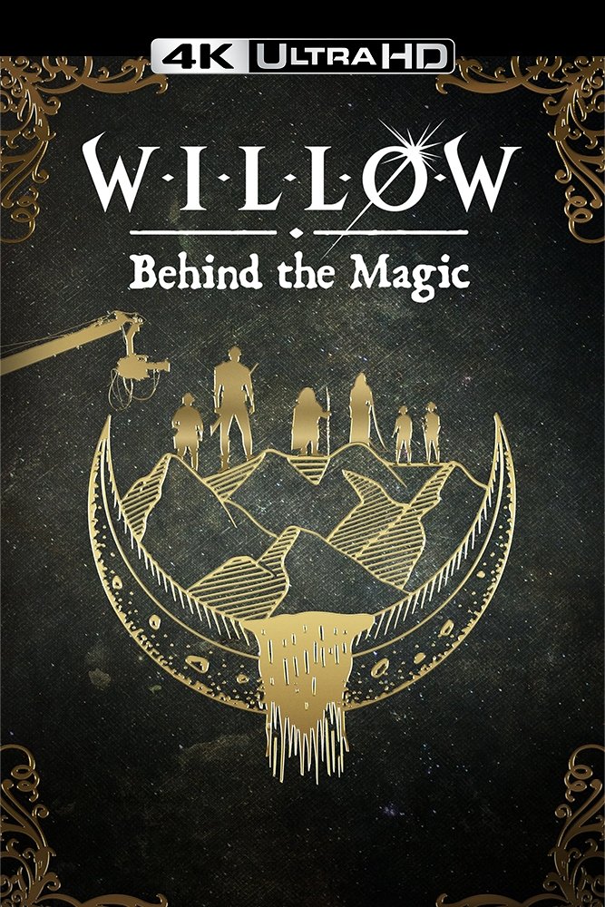 Willow: Behind the Magic