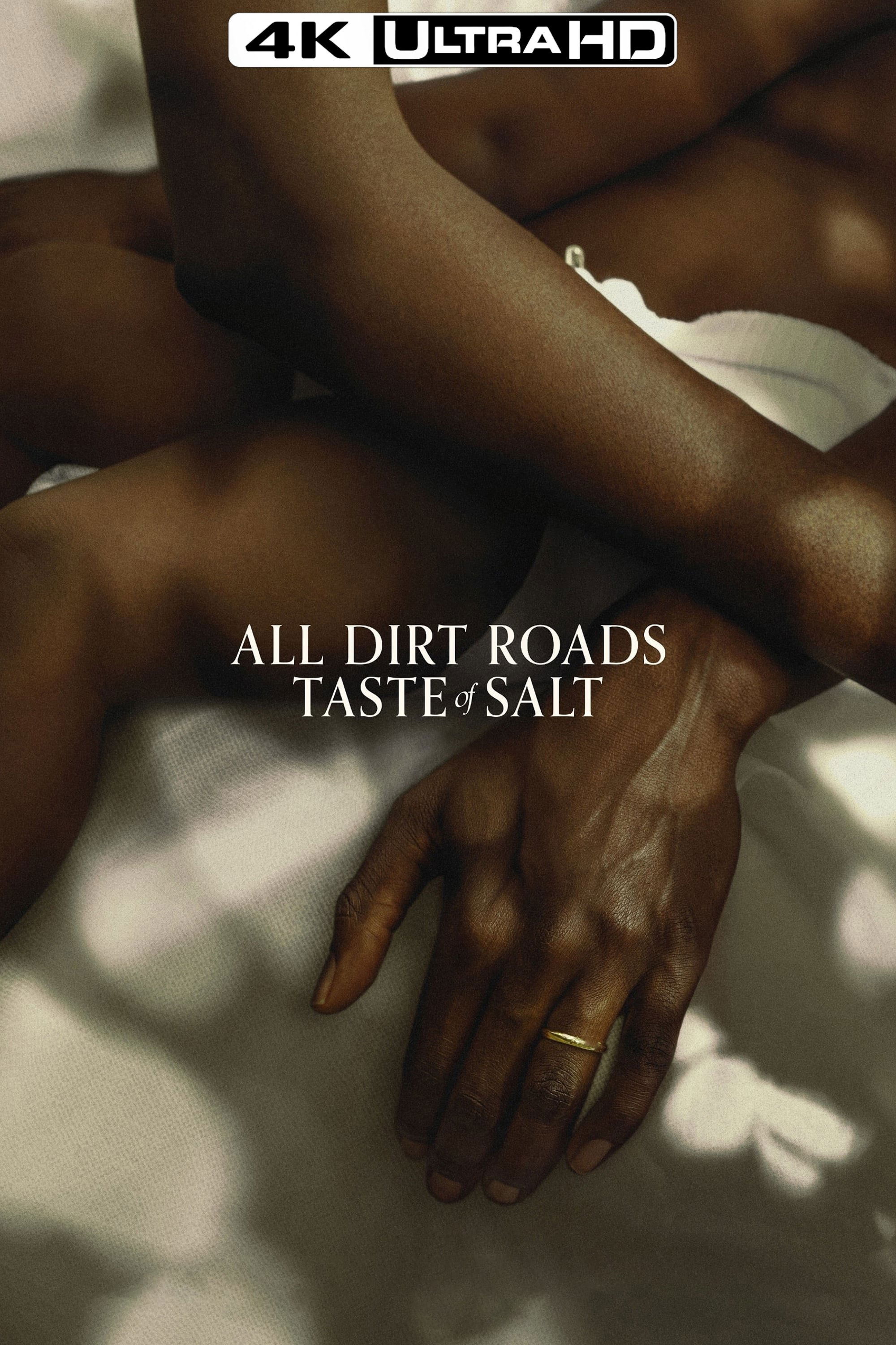 All Dirt Roads Taste of Salt
