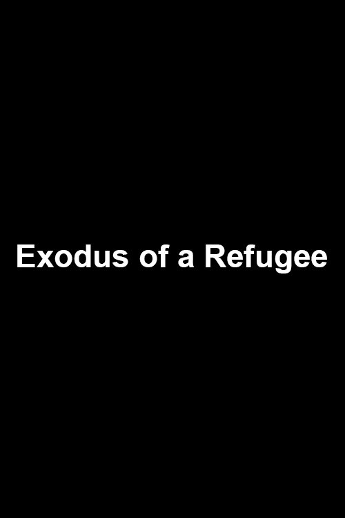 Exodus of a Refugee Poster
