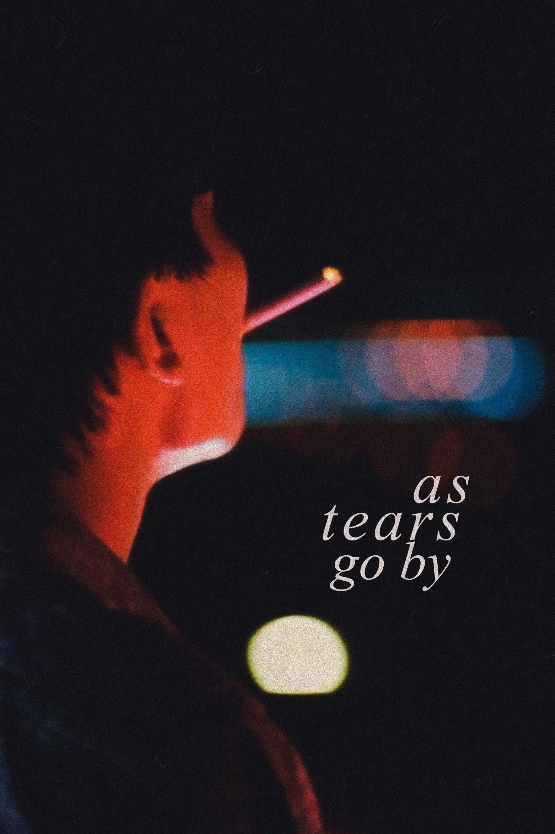 As Tears Go By