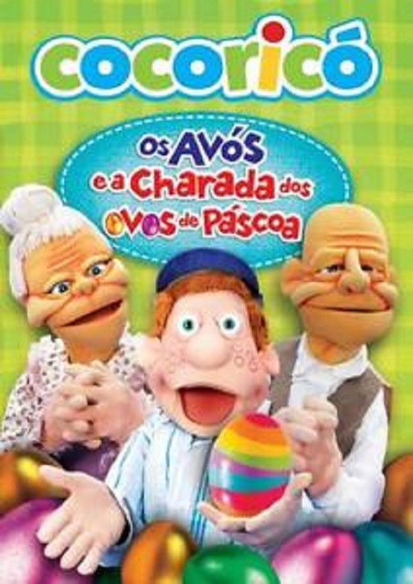 Cocoricó: Os Avós e a Charada dos Ovos de Páscoa