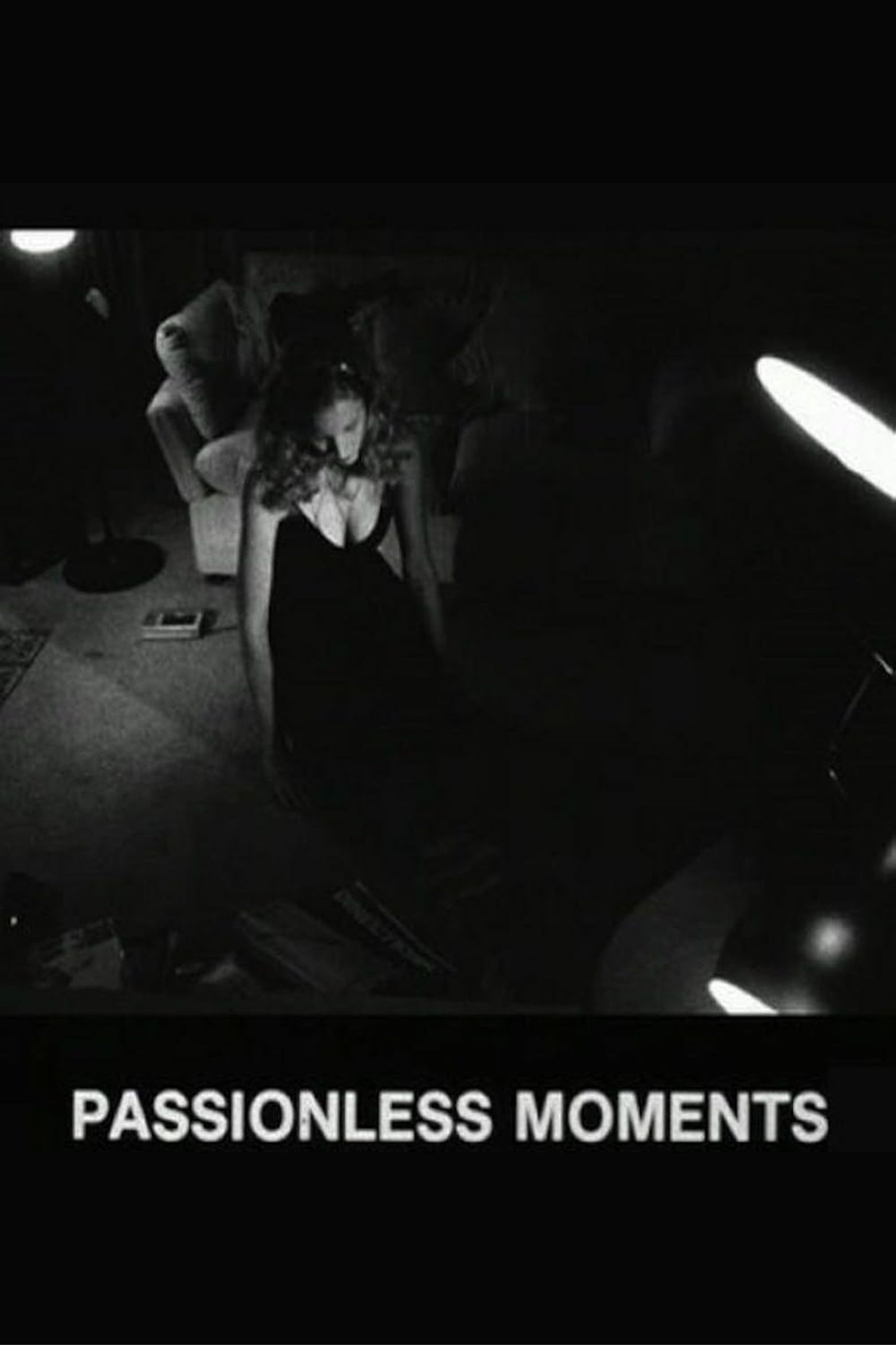 Passionless Moments