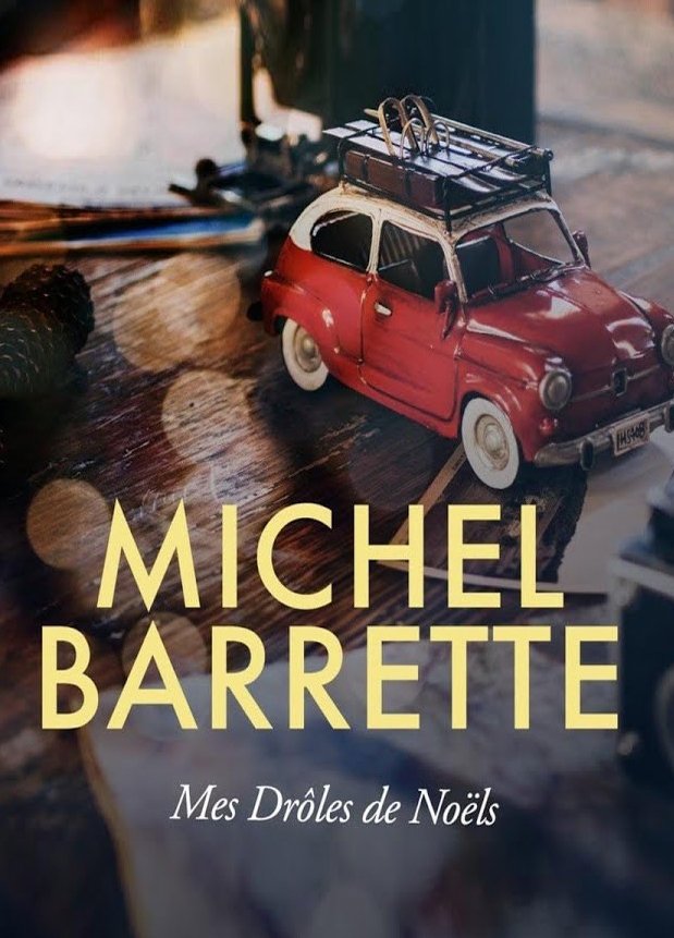 Michel Barrette - Mes Drôles de Noëls Michel Barrette - Mes Drôles de Noëls