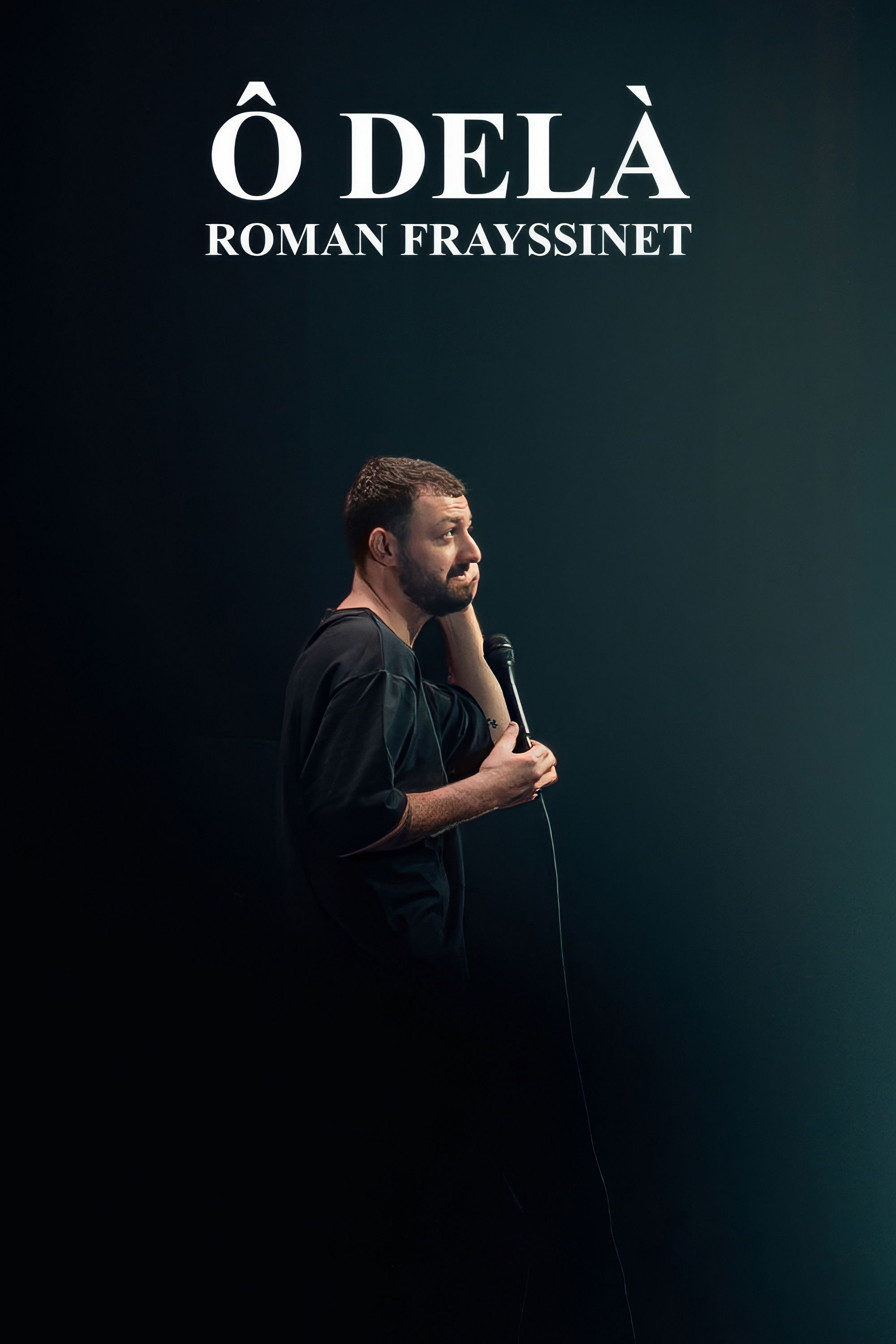 Roman Frayssinet : Ô delà