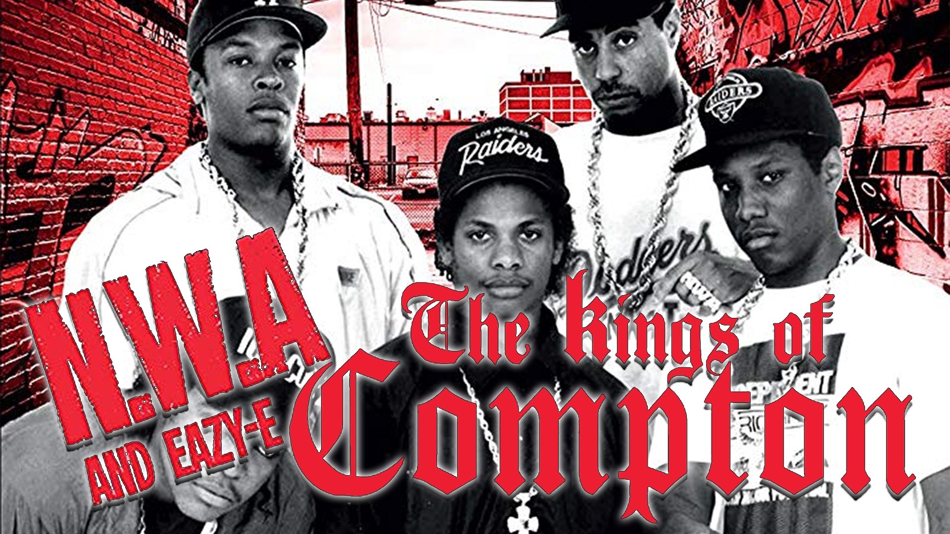 NWA & Eazy-E: The Kings of Compton