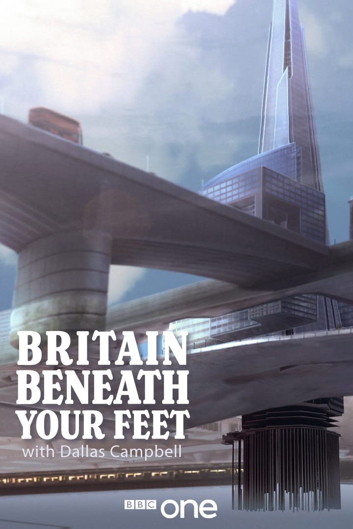 Britain Beneath Your Feet TV Shows About Underground