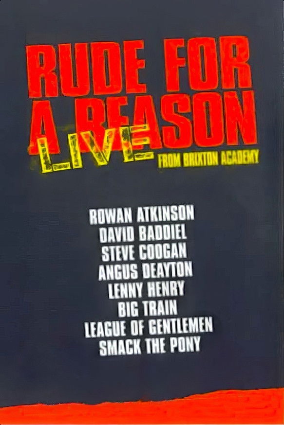 Rude For A Reason: Live from Brixton Academy