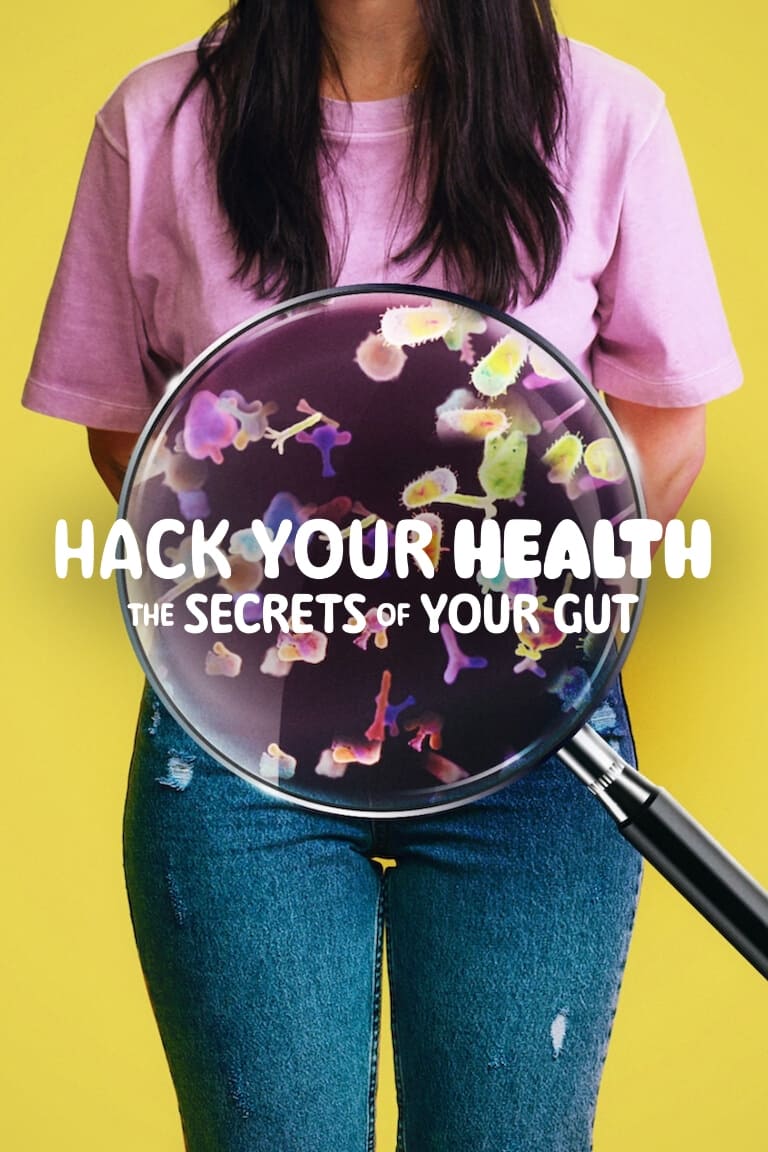 poster for Hack Your Health: The Secrets of Your Gut