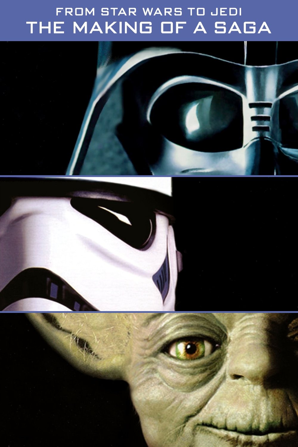 From Star Wars to Jedi: The Making of a Saga