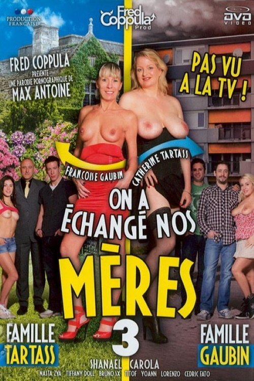 on a échangé nos mères on a échangé nos mères