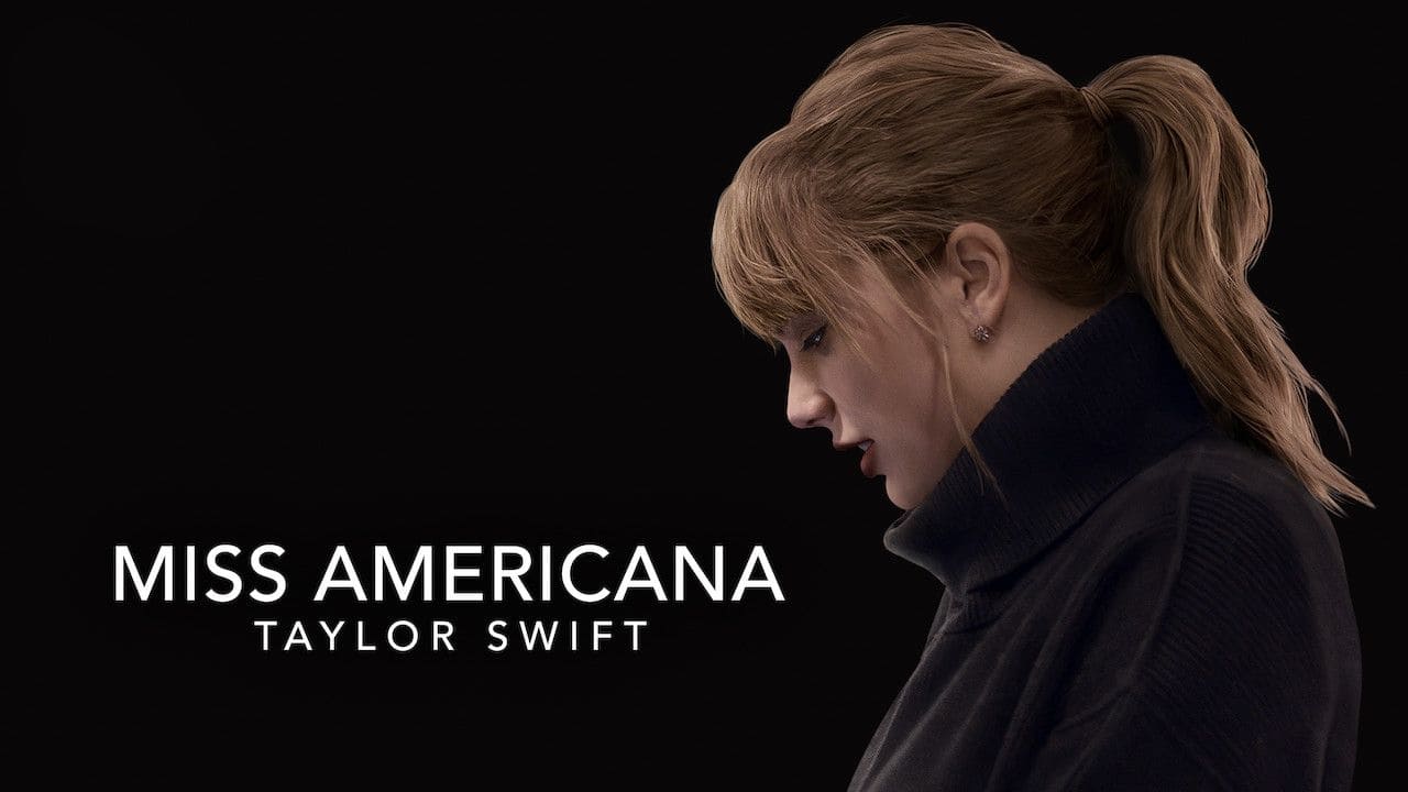 Taylor Swift: Miss Americana