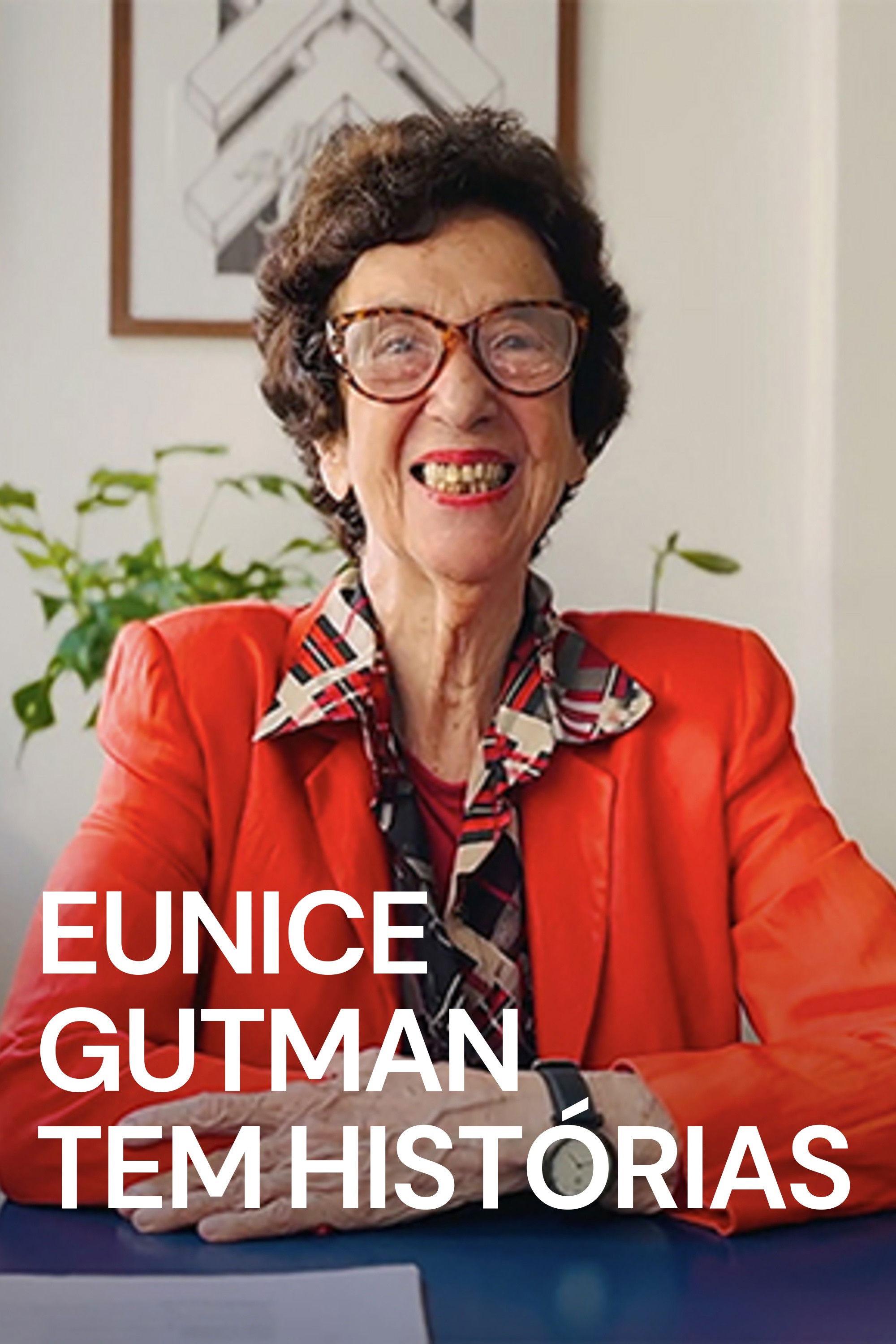 Eunice Gutman Tem Histórias
