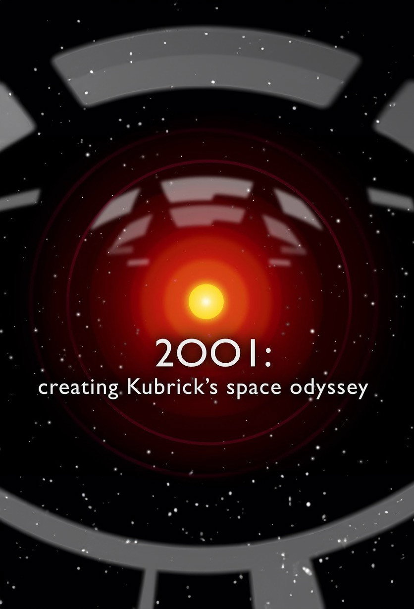 2001: Creating Kubrick&rsquo;s Space Odyssey