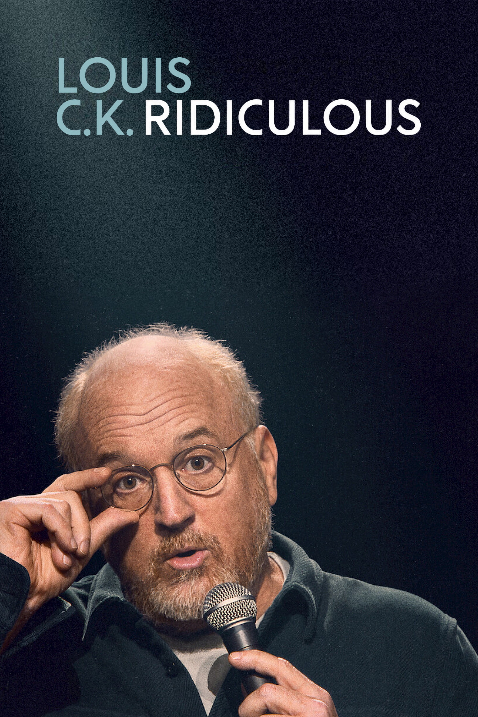 Poster of Louis C.K.: Ridiculous