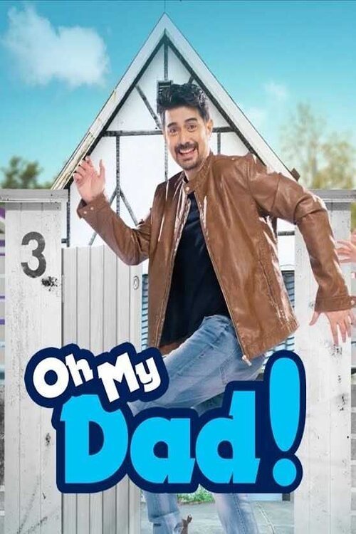 Oh My Dad! Poster