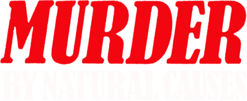 Murder by Natural Causes Logo