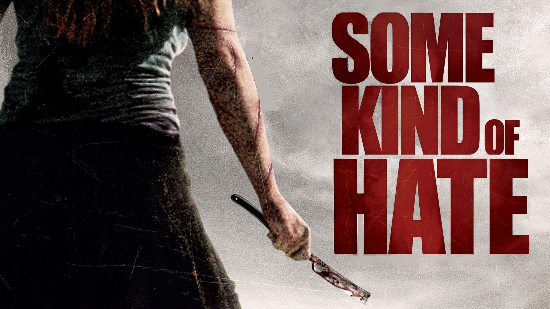 Some Kind of Hate (2015)