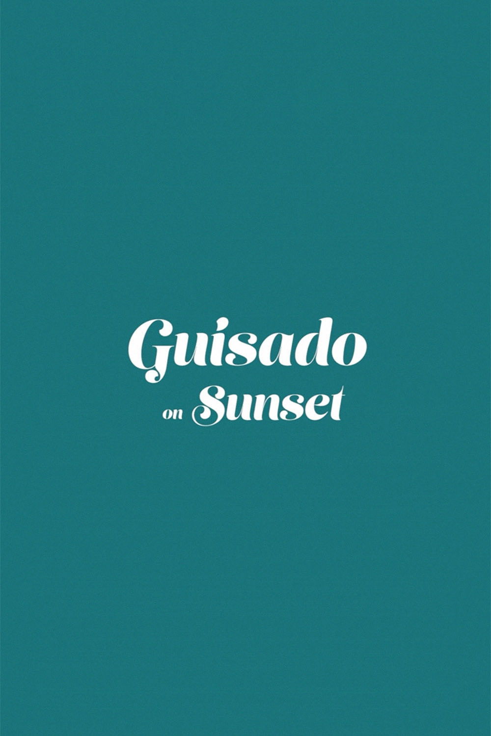 Guisado on Sunset