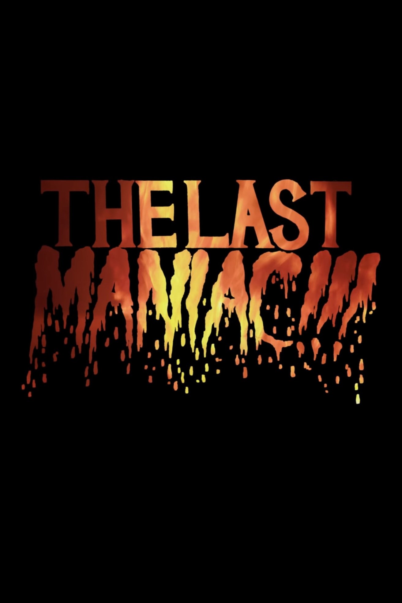 The Last Maniac The Last Maniac